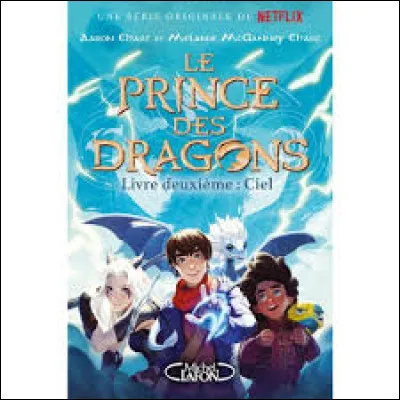 Quelle est la personnalité de ton personnage préféré dans ''Le Prince des dragons'' ?