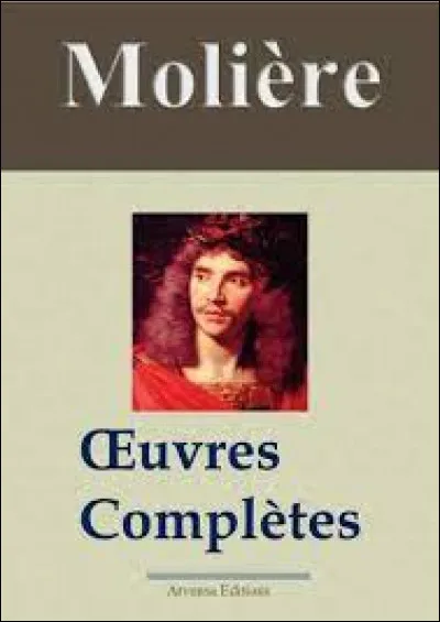 Laquelle de ces uvres n'est pas de Molière ?