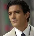 Antonio Banderas. Dans quel pays est n cet acteur, le 10 Aot 1960 ?