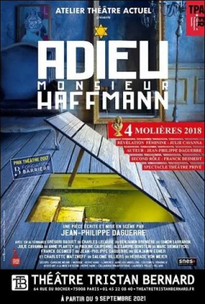 "Adieu monsieur Haffmann" est le titre d'un film joué par Philippe Lellouche.