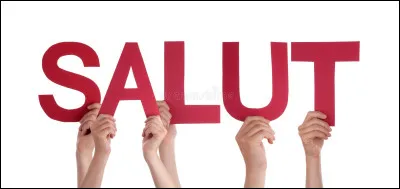 Comment dit-on "salut" ?