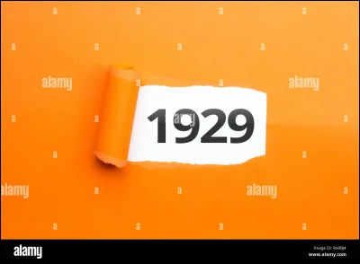 Que se passe-t-il en 1929 ?