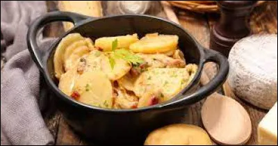 Une des spécialités de l'Auvergne est à base de pommes de terre sautées à la poêle, avec ajout de tomme fraîche. Comment s'appelle-t-elle ?
