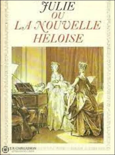 Littérature : 
''Julie et la Nouvelle Héloïse'' est un roman épistolaire paru en 1761. ''La Nouvelle Héloïse'' est une histoire qui relate la passion amoureuse entre Julie d'Étange, une jeune noble, et son précepteur Saint Preux, un homme d'origine humble. Quel écrivain, philosophe et musicien en est l'auteur ?
