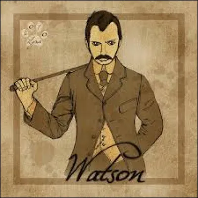 Qui a créé le personnage du Docteur Watson ?