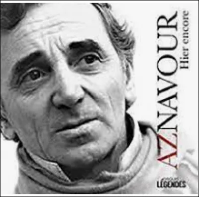 Complète les paroles de "Hier encore" de Charles Aznavour ! 

"Hier encore, j'avais vingt ans, je caressais le temps
J'ai joué de la vie
Comme on joue de l'amour et je vivais la nuit
Sans compter sur mes jours qui fuyaient dans le temps
J'ai fait tant de projets qui sont restés en l'air
J'ai fondé tant d'espoirs qui se sont envolés ..."