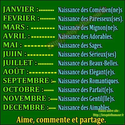 Ton mois de naissance contient-il sept ou huit lettres ?