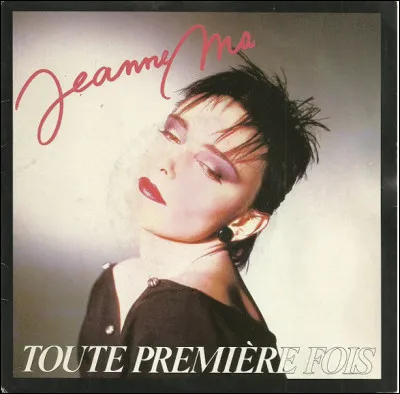 Qui est cette Jeanne, chanteuse française n°1 des années 80 ,elle devient célèbre en 1984 avec sa chanson "Toute première fois" suivie de nombreux tubes jusqu'en 1989 ?