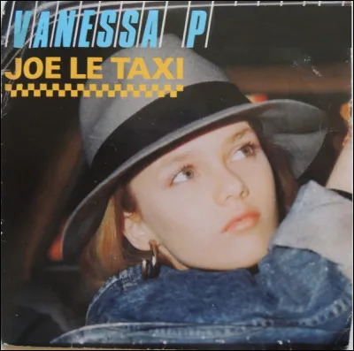 Qui est cette Vanessa, chanteuse française qui dès 14 ans devient en 1987 célèbre mondialement avec le tube "Joe le taxi" n°1 au top 50 pendant 11 semaines ?