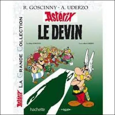 Que gagne Panoramix au concours des druides, dans "Le Devin" ?