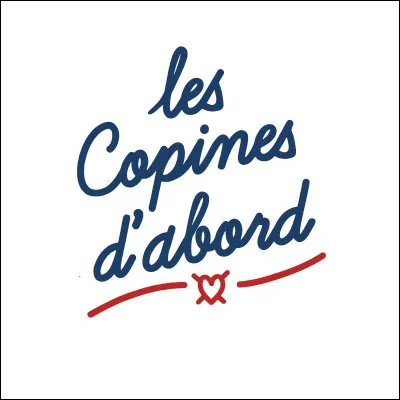 Qui chante "Les Copines" en 2018 ?