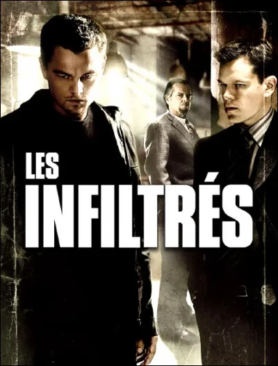 Lequel de ces acteurs ne joue pas dans "Les Infiltrés", film réalisé par Martin Scorsese, sorti en 2006 ?