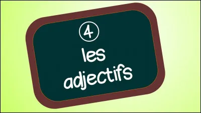 Quel est ton adjectif ?
