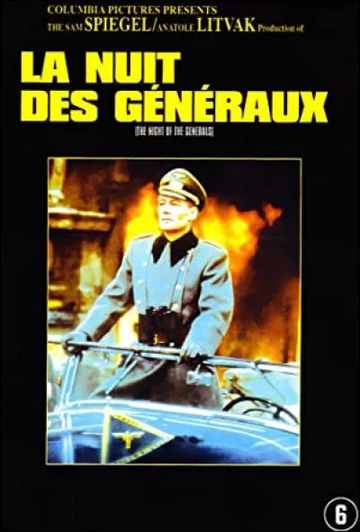 Lequel / laquelle de ces acteurs / actrices ne joue pas dans "La Nuit des généraux" (The Night of the Generals), film d'Anatole Litvak, sorti en 1967 ?