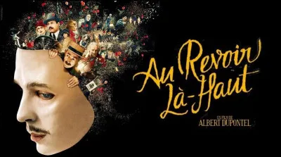 Lequel / laquelle de ces acteurs / actrices ne joue pas dans 
"Au revoir là-haut", film réalisé par Albert Dupontel, sorti en 2017 ?