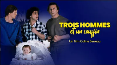 Lequel / laquelle de ces acteurs / actrices ne joue pas dans "Trois Hommes et un couffin", film réalisé par Coline Serreau, sorti en 1985 ?