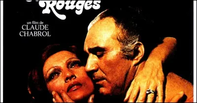 Lequel / laquelle de ces acteurs / actrices ne joue pas dans "Les Noces rouges", film de Claude Chabrol sorti en 1973 ?