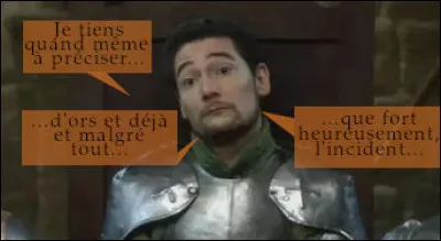 « Par souci d'équité, le seigneur Bohort - représentant de la mythologie [laquelle ?] - interviendra ici à décharge : il témoigne ... » (Complétez !)