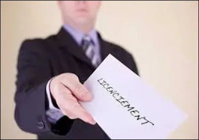 En cas de licenciement j�ai le droit &agrave;�