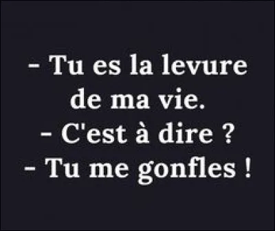 Un peu gonflé celle-là, non ?