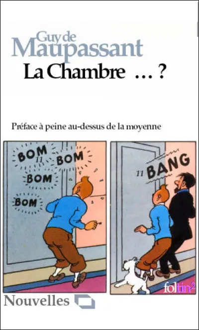 Une histoire d'adultères dans "La Chambre ..." (Complétez !)