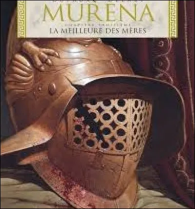 Qui est le scénariste de la BD historique "Murena" ?