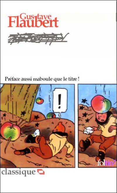 Il s'agit d'une "pochade rouennaise", rédigée en collaboration avec Louis Bouilhet : elle ne sera publiée qu'en 1958. Complétez-en le titre : "La queue ... de Monseigneur"