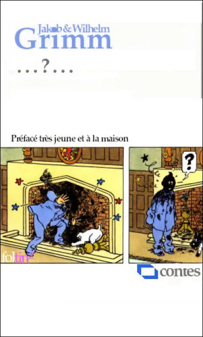 1815 > Les célèbres "Contes des frères Grimm" portent un titre originel. Lequel est-ce, une fois traduit ?