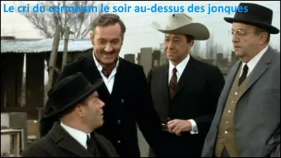 "Le Cri du cormoran le soir au-dessus des jonques" est un film r&eacute;alis&eacute; par Michel Audiard.