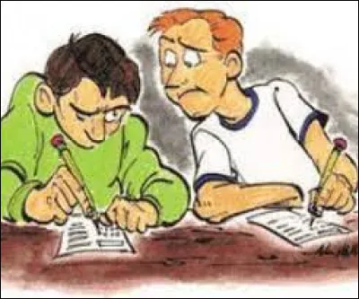 Lors d'un contrôle, ton voisin de table copie sur toi...