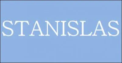 Avant d'être duc de Lorraine Stanislas Leszczynski fut roi de Pologne. Au mariage de sa fille, Marie Leszczynska, il devint le beau-père d'un roi de France. Lequel ?