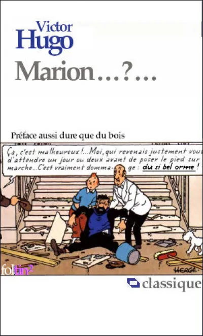 Un drame en cinq actes, mettant en scène une courtisane de Louis XIII. Quel est le titre de cette pièce ?