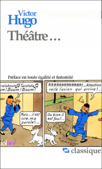 Ce recueil de pièces dramatiques est le dernier, publié à titre posthume et composé durant son exil à Jersey et Guernesey. Complétez son titre.