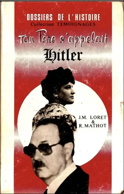 Qui pr&eacute;tend &ecirc;tre le fils d�Adolf Hitler ?