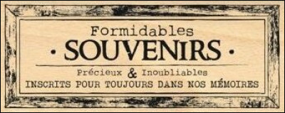 Un souvenir très net de ton enfance, c'est :