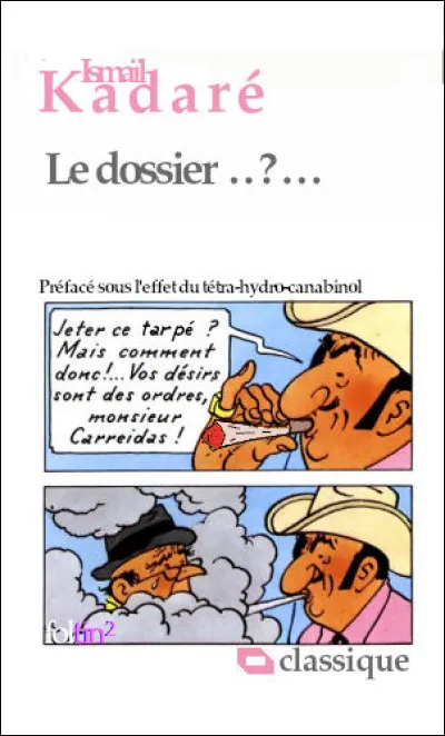 Une enquête sur les anciennes traditions orales albanaises, menée au XXe s. par deux amateurs pathétiques et étrangers : « Le Dossier ... » (Complétez le titre !)