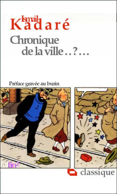 Une vision de son étonnante ville natale, Gjirokastër. Complétez le titre de ce roman !