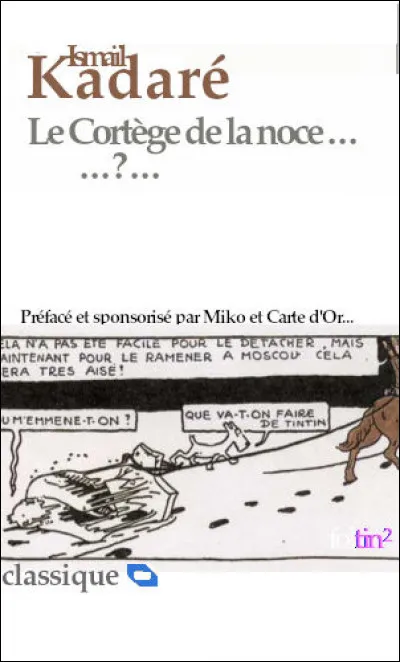 Une fiction ayant pour cadre la guerre au Kosovo : "Le cortège de la noce..." (Complétez le titre !)