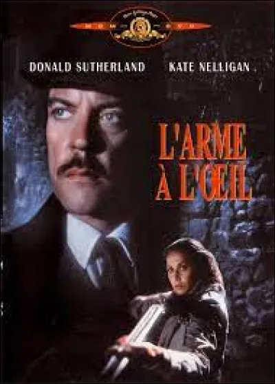 "L'Arme à l'il", film réalisé par Richard Marquand en 1981, avec Donald Sutherland dans le rôle principal, est une adaptation du livre d'un auteur gallois. Quel est son nom ?