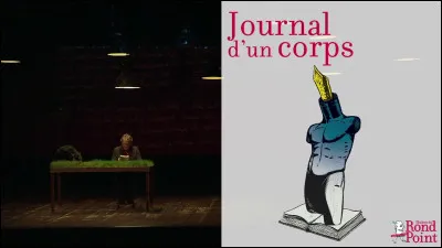 Qui est l'auteur du roman "Journal d'un corps" ?