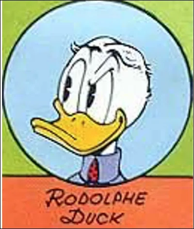 Rodolphe Duck est le père de Donald Duck.
