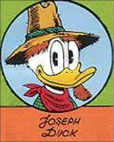 Joseph Duck est l'oncle de Donald Duck.
