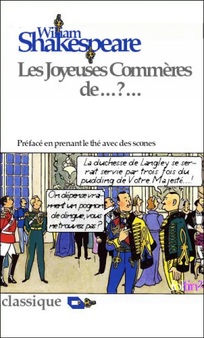 Écrite en moins de deux semaines à la demande d'Élisabeth Iè souhaitant revoir le personnage de Falstaff, déjà vu dans la pièce "Henri IV". Quel est le titre complet de cette pièce ?