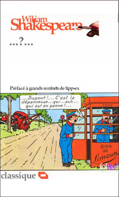 Une intrigue des plus "farcesques", basée pour une part sur des calembours et jeux de mots, le reste sur des quiproquos. Quel est son titre ?