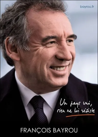 A quelle élection cette affiche de François Bayrou correspond-elle ?