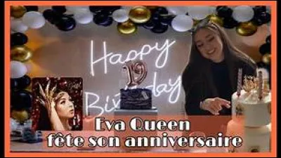 Quel âge a Eva Queen en 2022 ?