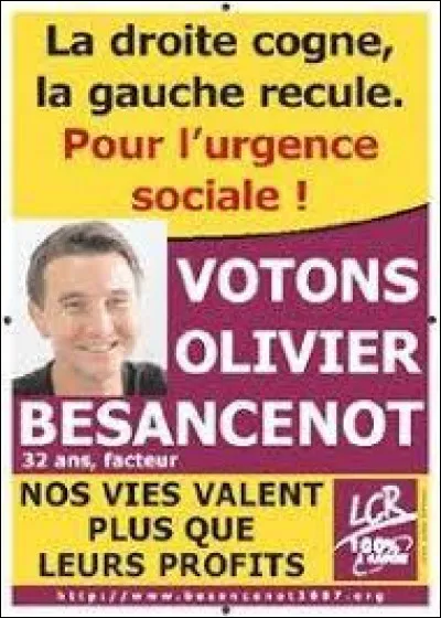 A quelle élection cette affiche de Besancenot correspond-elle ?