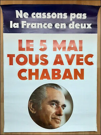 Quelle est l'année de cette affiche de Chaban-Delmas ?