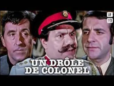 "Un drôle de colonel" est un film dans lequel joue Louis de Funès.