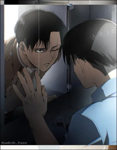 À ton avis, quelle serait la réaction de Livaï si tu mourais ?